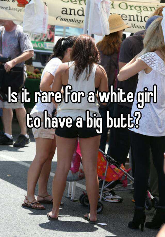 Big Butt White Girls